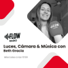 Luces, Camara & Música con Beth Gracia